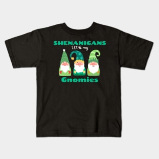 Shenanigans with my gnomies Kids T-Shirt